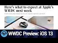 WWDC Preview: iOS 13
