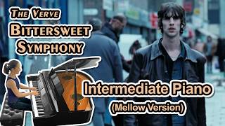 Bittersweet Symphony (The Verve) Piano Sheet Music (Intermediate: Mellow Version) Arr. Jen Eklund