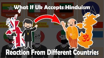 What If UK 🇬🇧 Accepts Hinduism 🕉️ - Reaction From Different Countries