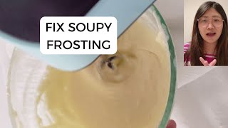 How to Fix Soupy Buttercream