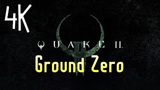 Quake 2 Remastered: Ground Zero ⦁ Полное прохождение ⦁ Без комментариев ⦁ 4K60FPS