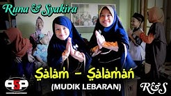 SALAM SALAMAN - Lagu Special Idul Fitri - RUNA & SYAKIRA  - Durasi: 4:41. 