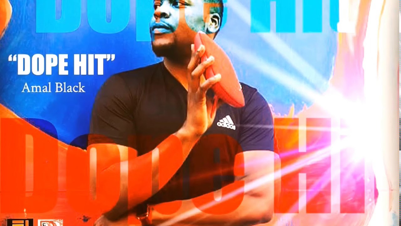 (Now On ITunes) Dope Hit by Amal Black Prod. by 2Scoops n Kali