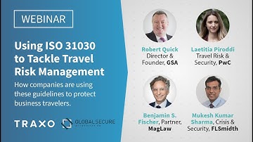 Using ISO 31030 to Tackle Travel Risk Management [Webinar]