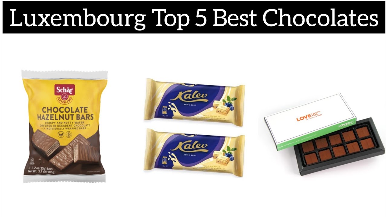 Luxembourg Top 5 Best Chocolates YouTube