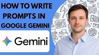 How to write prompts in Google Gemini Full Guide 2026