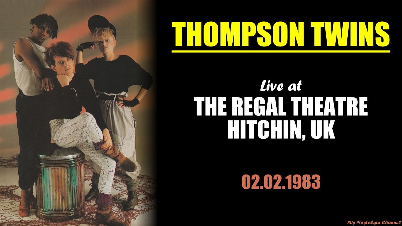 Thompson Twins Live At The Regal Theatre 02 02 1983 Youtube