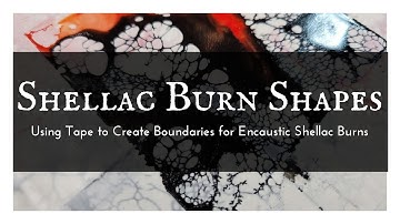 Shellac Burn Shapes- Using Tape to Create Boundaries for Encaustic Shellac Burns