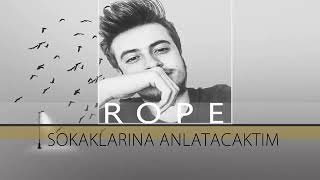 Rope - Sokaklarına Anlatacaktım Resimi