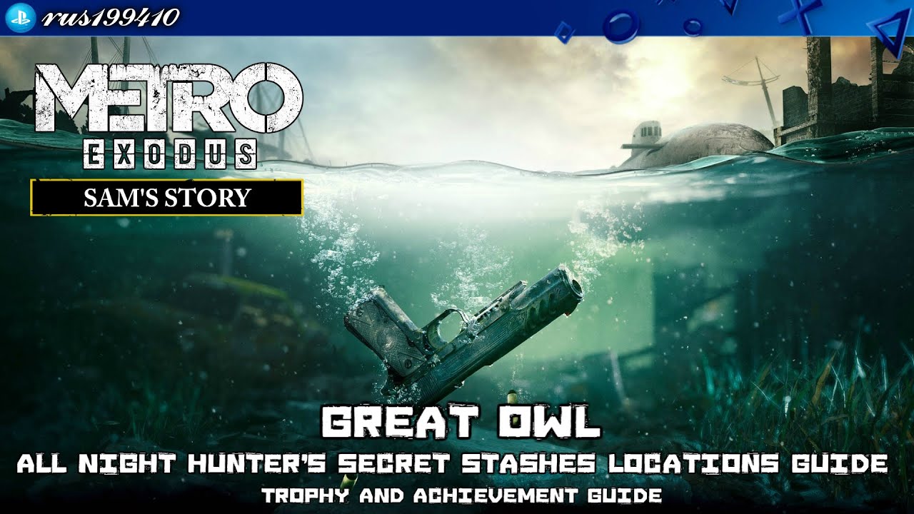 Metro Exodus: Sam's Story - Great Owl 