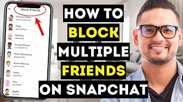 How To Block Multiple Friends On Snapchat (Updated 2024) - Full Guide