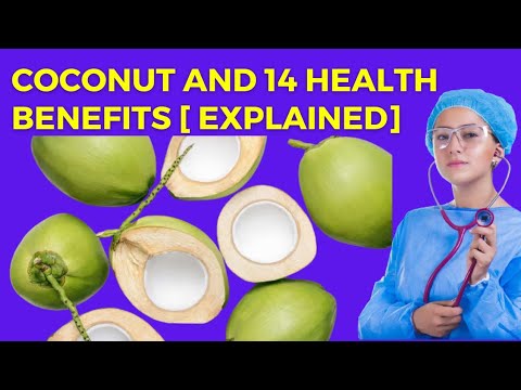 Coconut and 14 Health Benefits [ Explained] - YouTube