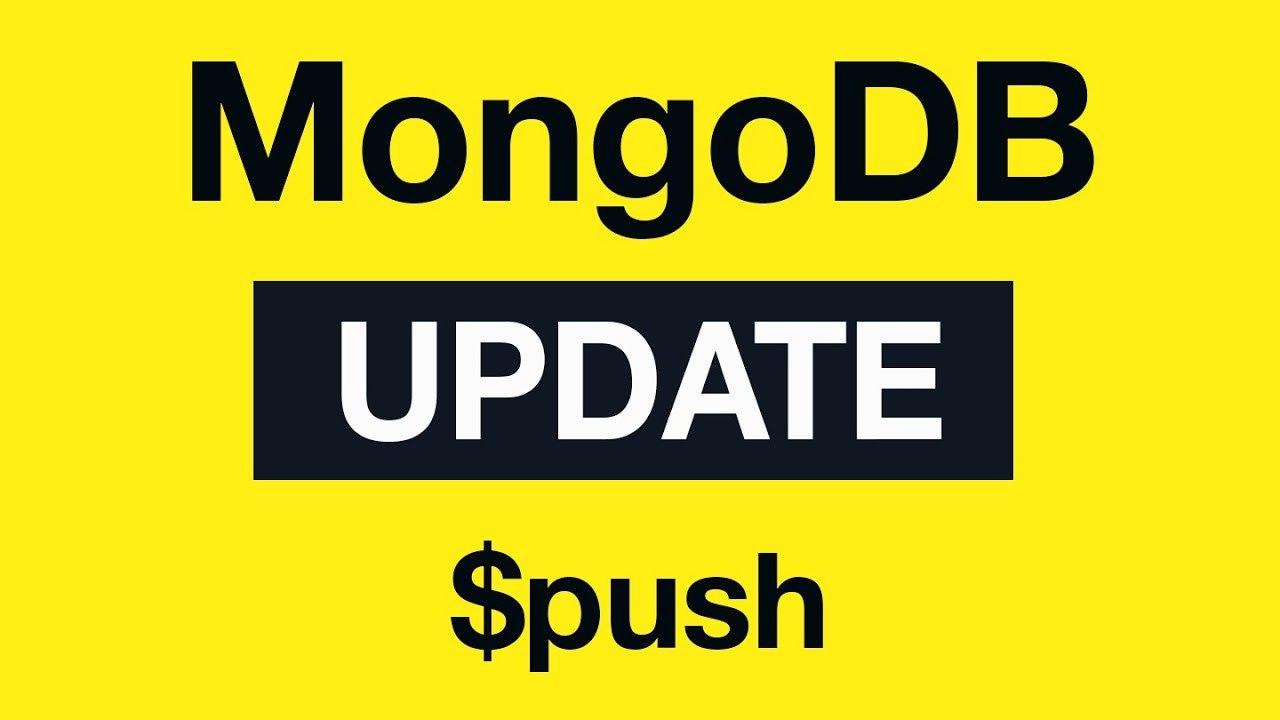 Mongodb Update Queries: 15 $Push