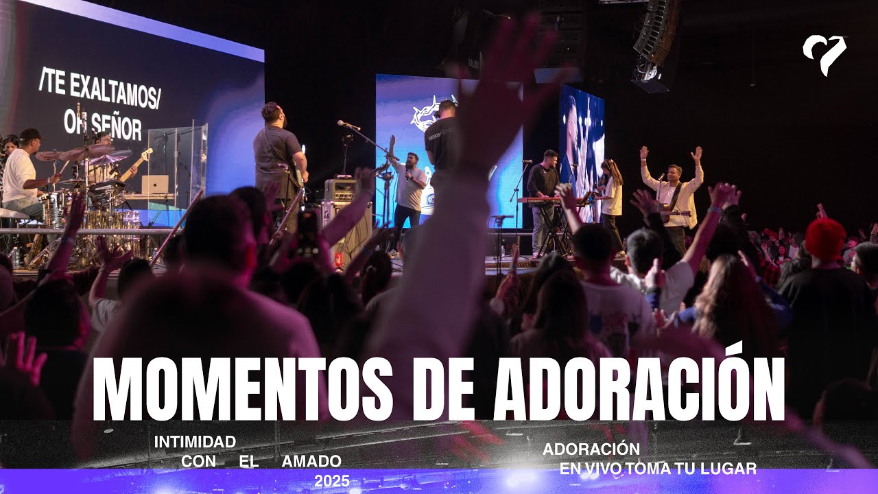 Momentos de Adoración #ICEA2025 [EN VIVO]   @TOMATULUGAR     | SABADO NOCHE