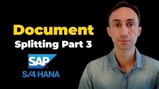 How to define Document Splitting PART3: SAP S/4 HANA