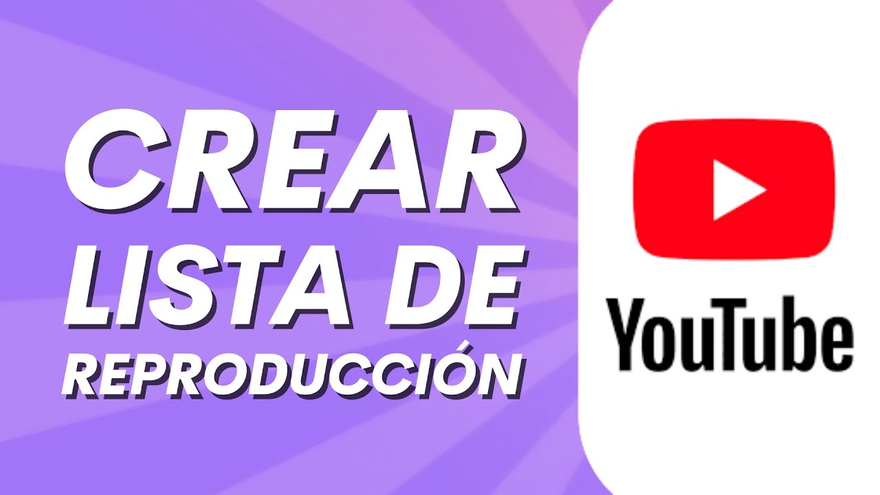 Cómo crear una lista de reproducción en mi canal de YouTube - YouTube