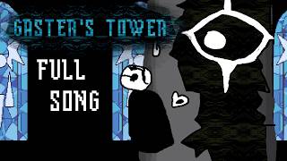 GASTER'S TOWER (Parody of Crumbling Tower)