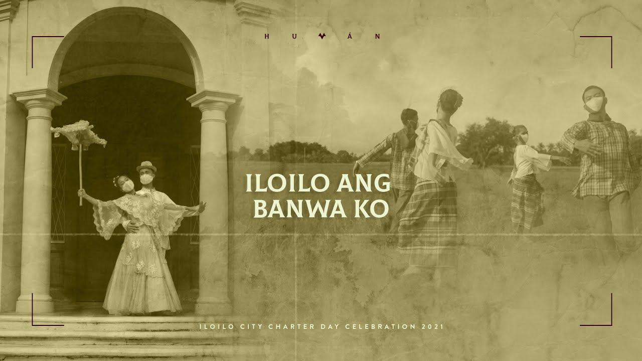 ILOILO ANG BANWA KO - Performed by Sidlangan Dance Company