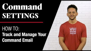 Command Settings - How To Track and Manage Your Command Email