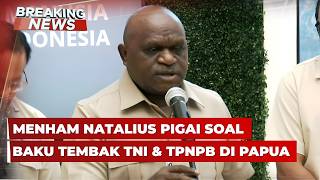 BREAKING NEWS - Konpers Menham Natalius Pigai soal Baku Tembak TNI & TPNPB di Papua Tengah