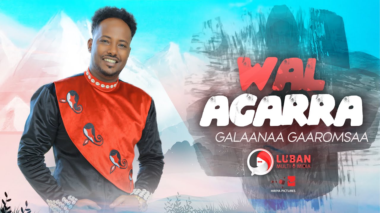 Galaanaa Gaaromsaa   Wal Agarra   New Ethiopian Oromo Music Video 2021 Official Video 