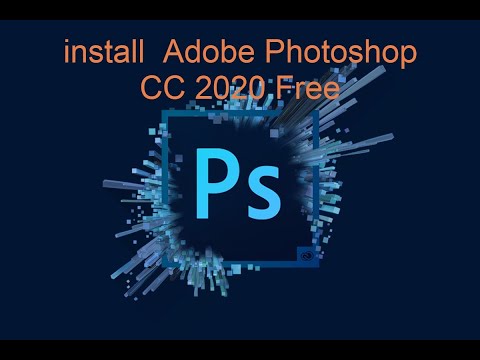 How to install  Adobe Photoshop CC 2020 Free without errors