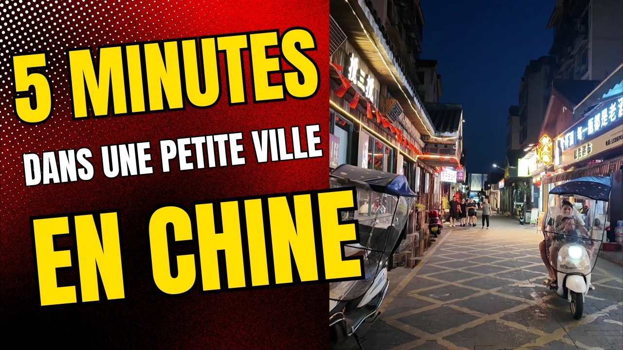 5 minutes dans une petite ville en Chine