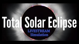 Total Solar Eclipse Livestream Simulation | 21-08-2017 | Live Simulation for Salem Oregon USA