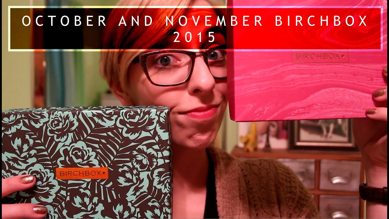 October and November Birchbox 2015