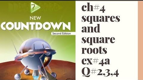 chapter 4 squares and square root exercise 4a question 2,3,4 class 7th new countdown second edition