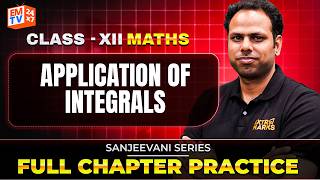 How Do You Solve Application of Integrals Questions in JEE? | Full Chapter Practice | Sanjeevni