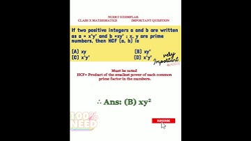 If two +ve integers a and b are written as a = x³y²  and b = xy³ ;x,y are prime,then HCF (a, b) is
