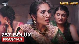 Gönül Sözüm Hint Dizisi 257. Bölüm Fragmanı 26 Mart Perşembe
