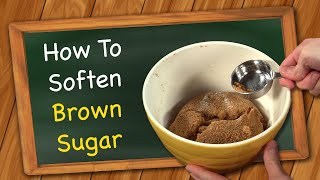 HOW TO: Soften Brown Sugar Fast and Easy