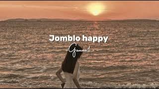 Jomblo happy - Gamma1 (speed up)