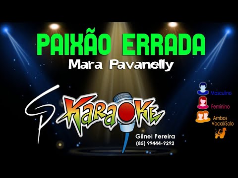 Video thumbnail for Karaokê Mara Pavanelly - Paixão Errada