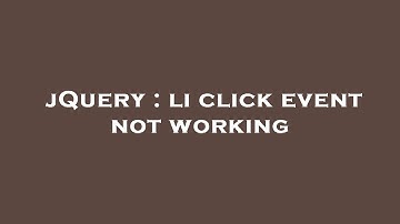 jQuery : li click event not working