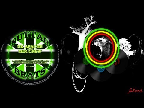 UK Apache & MIR Crew - Every Man Has a Right (Nuttah Beats)