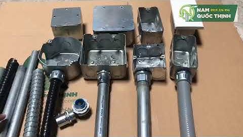 4 KIỂU HỘP THÉP ÂM TƯỜNG NỐI DÂY ĐIỆN TRUNG GIAN TIN DÙNG ✅ NAM QUỐC THỊNH