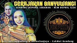 Download Lagu Gending GRAJAKAN BANYUWANGI - NEW DEPHIL 1226 Voc.DeviNgganong \u0026 HerueSanjaya MP3