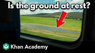 Reference Frames Middle School Physics Khan Academy