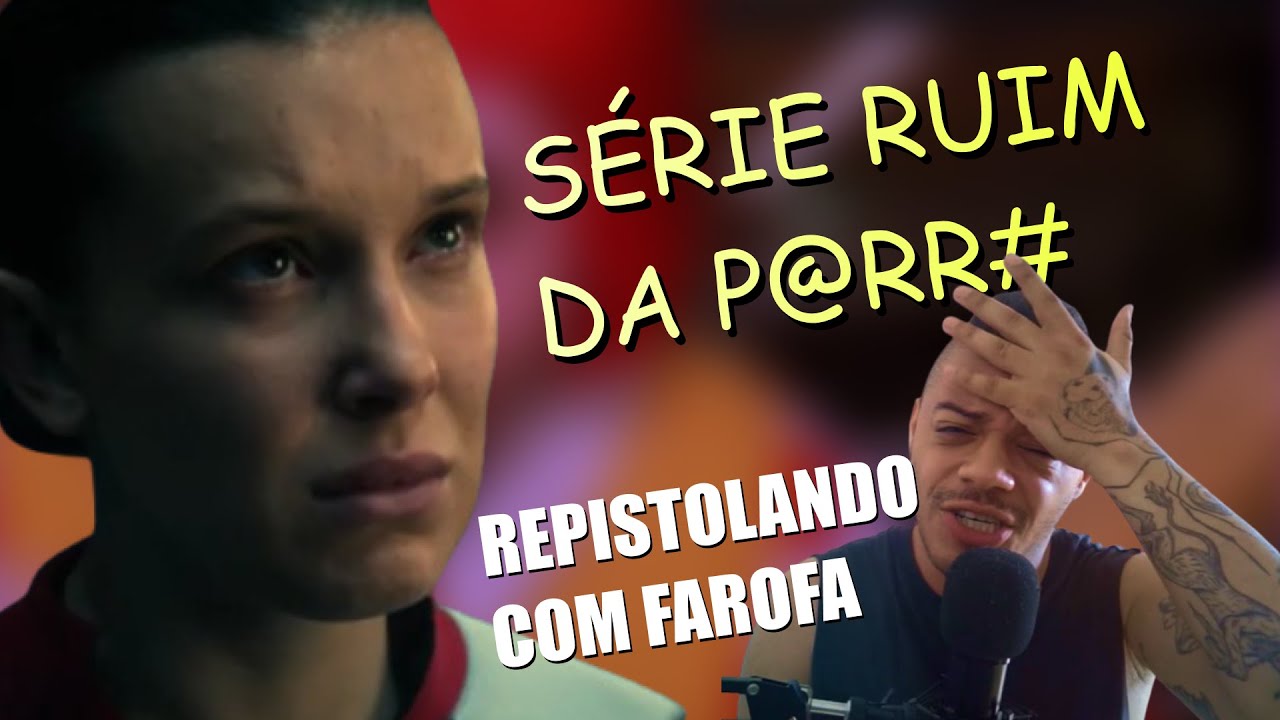 STRANGER THINGS FINAL EXPLICADO (e é HORROROSO)  - REPISTOLANDO COM FAROFA