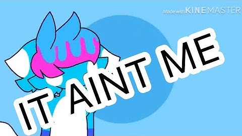 it ain’t me meme | flipaclip | Gift for (most of) my friends!