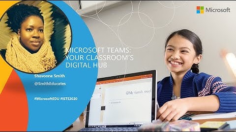 Microsoft Teams: Your classroom