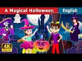 A Magical Halloween Story in English | Stories for Teenagers | English Fairy Tales