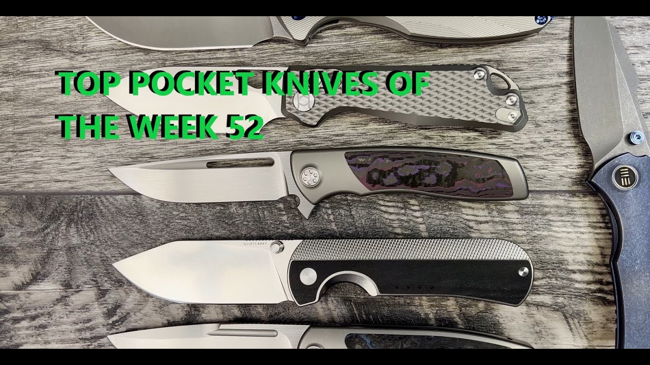 Top pocket knives of the week 52 YouTube