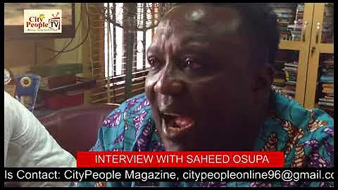 TRUE LIFE STORY OF SAHEED OSUPA  AND HOW HE STARTED SINGING