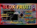 BLOX FRUITS Script Mobile AUTO FARM | BOSS FARM | AUTO MASTERY | MATERIAL | AUTO RAID | QUEST 🔥