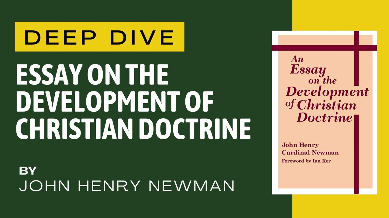 Essay on the Development of Christian Doctrine by Blessed John Henry Newman