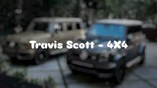 Travis Scott - 4X4 (Slowed + Reverb)